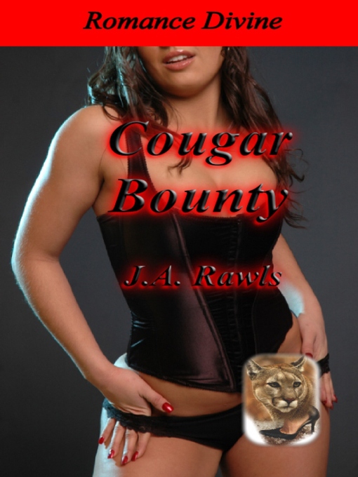 Title details for Cougar Bounty by J. A. Rawls - Available